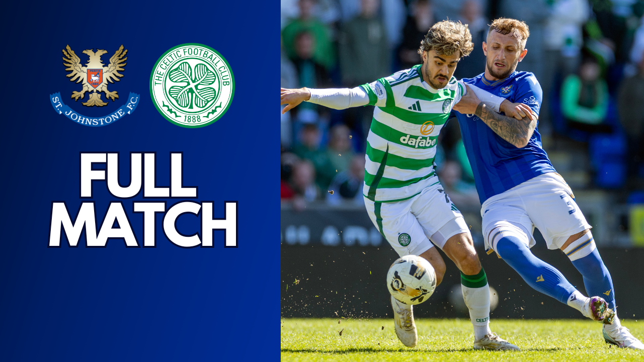 Full match || St Johnstone v Celtic