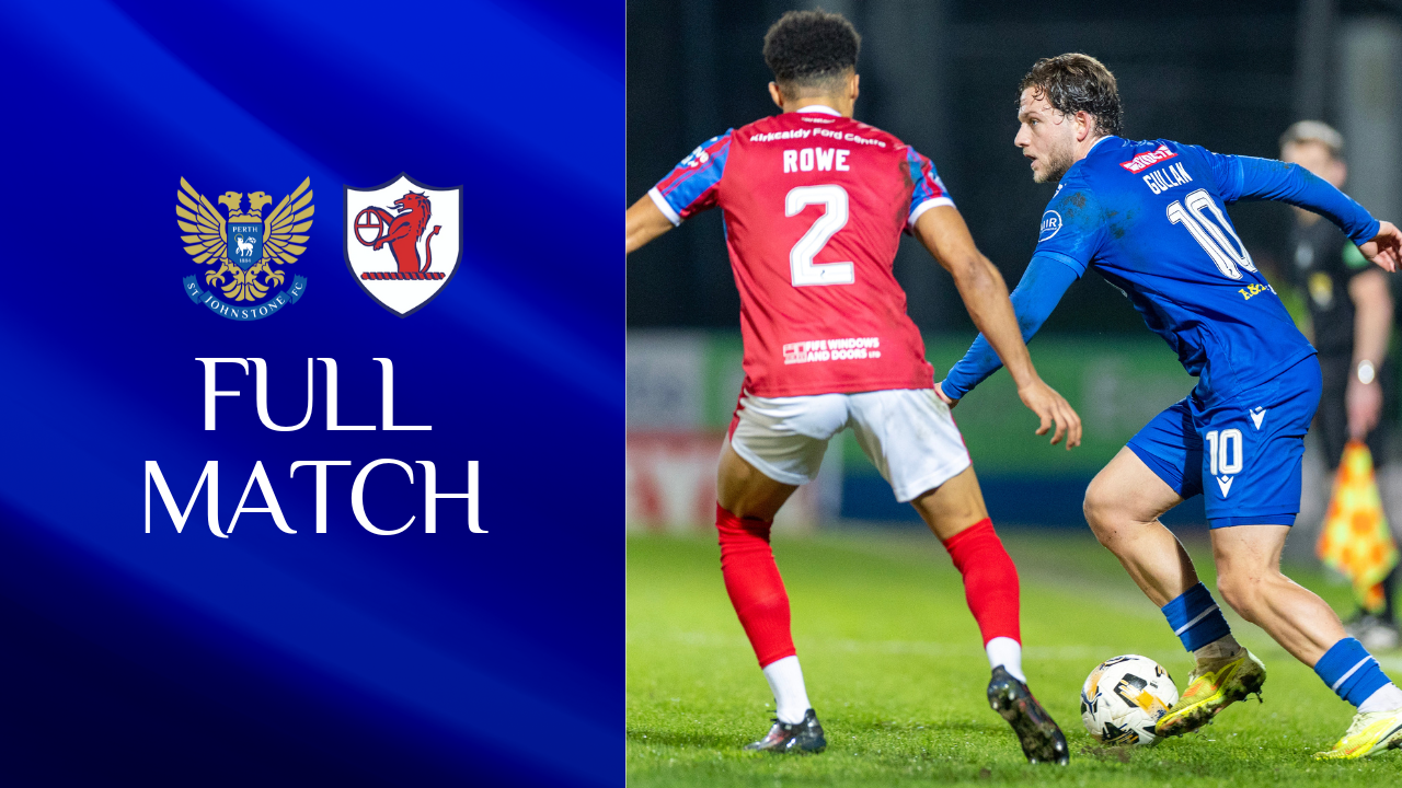 Full match || St Johnstone v Raith Rovers
