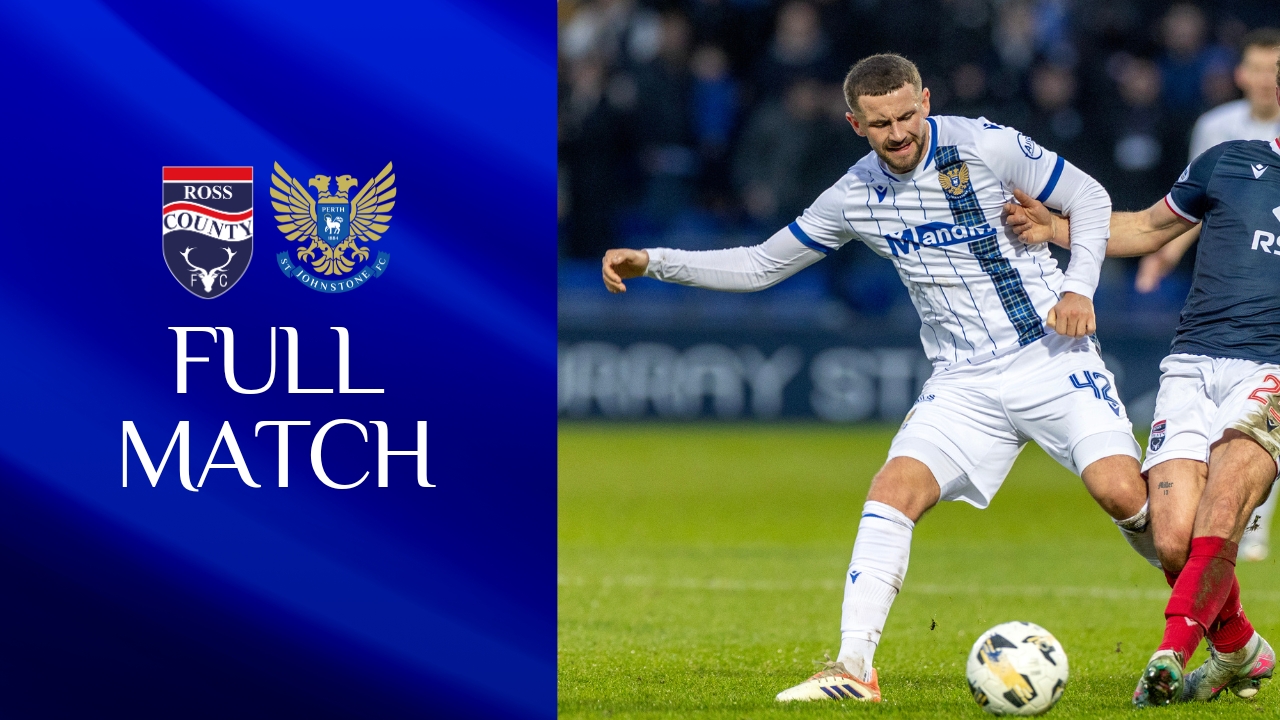 Full match || Ross County v St Johnstone