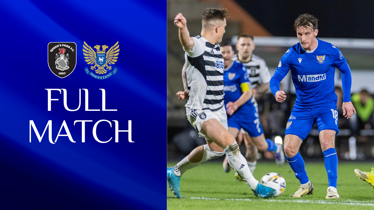 Full match || Queen's Park v St Johnstone