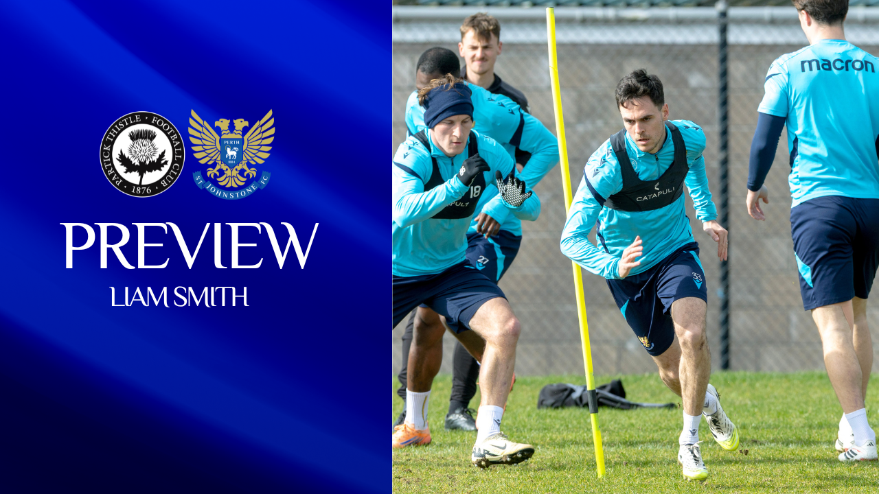 Liam Smith || Partick Thistle preview
