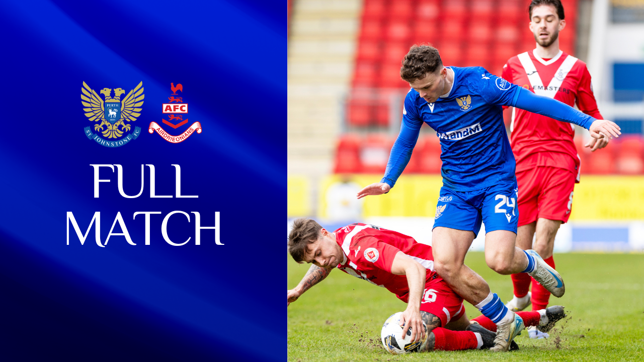 Full match || St Johnstone v Airdrieonians