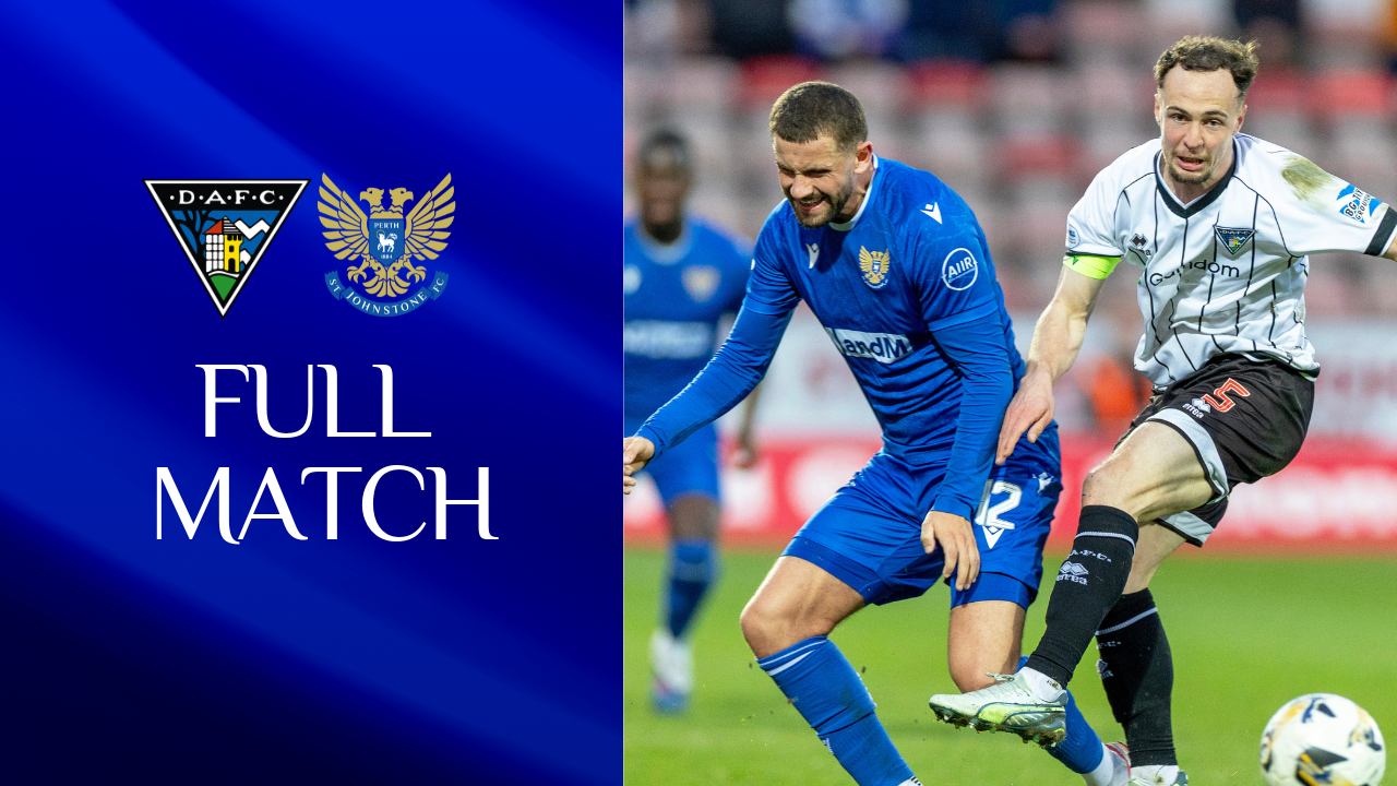 Full match || Dunfermline v St Johnstone