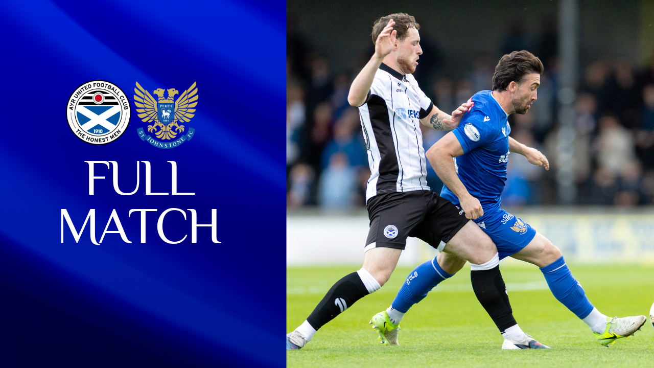 Full match || Ayr United v St Johnstone