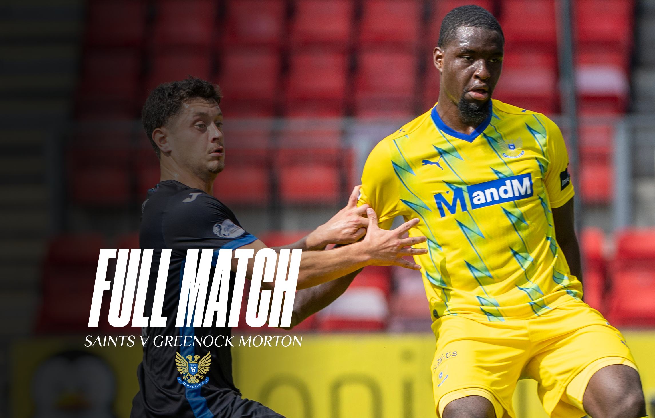 Full match || St Johnstone v Greenock Morton